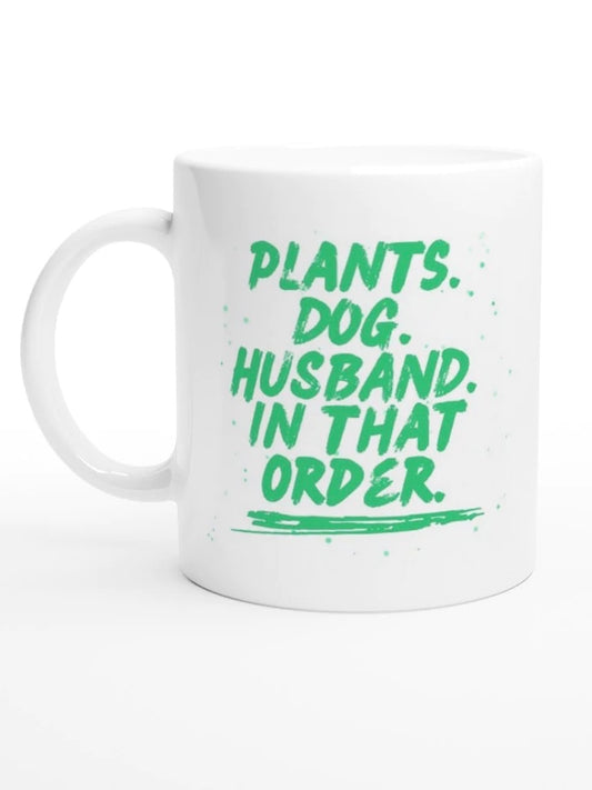 Plants Dog Husband In That Order Mug