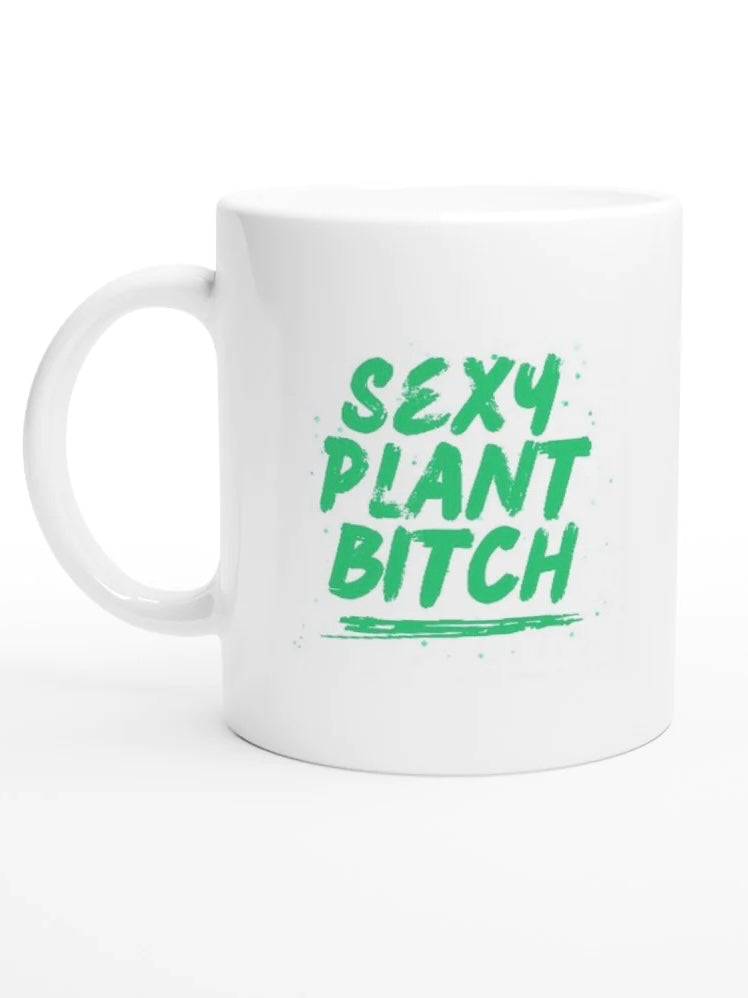 Sexy Plant Bitch Mug